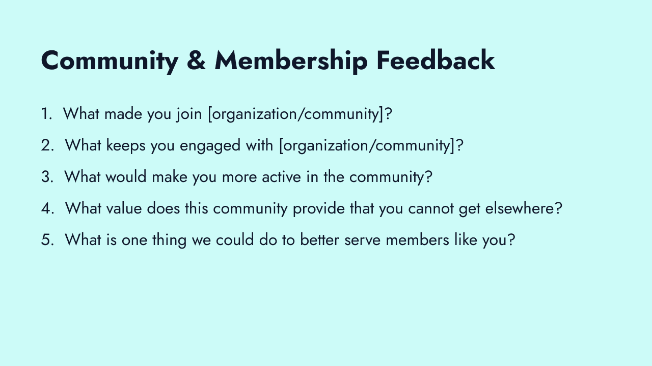 Open-ended community and membership feedback questions
