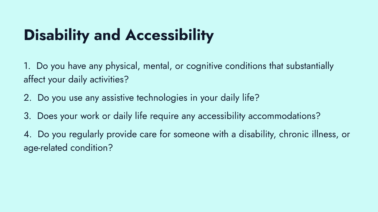 Disability and accessibility demographic questions