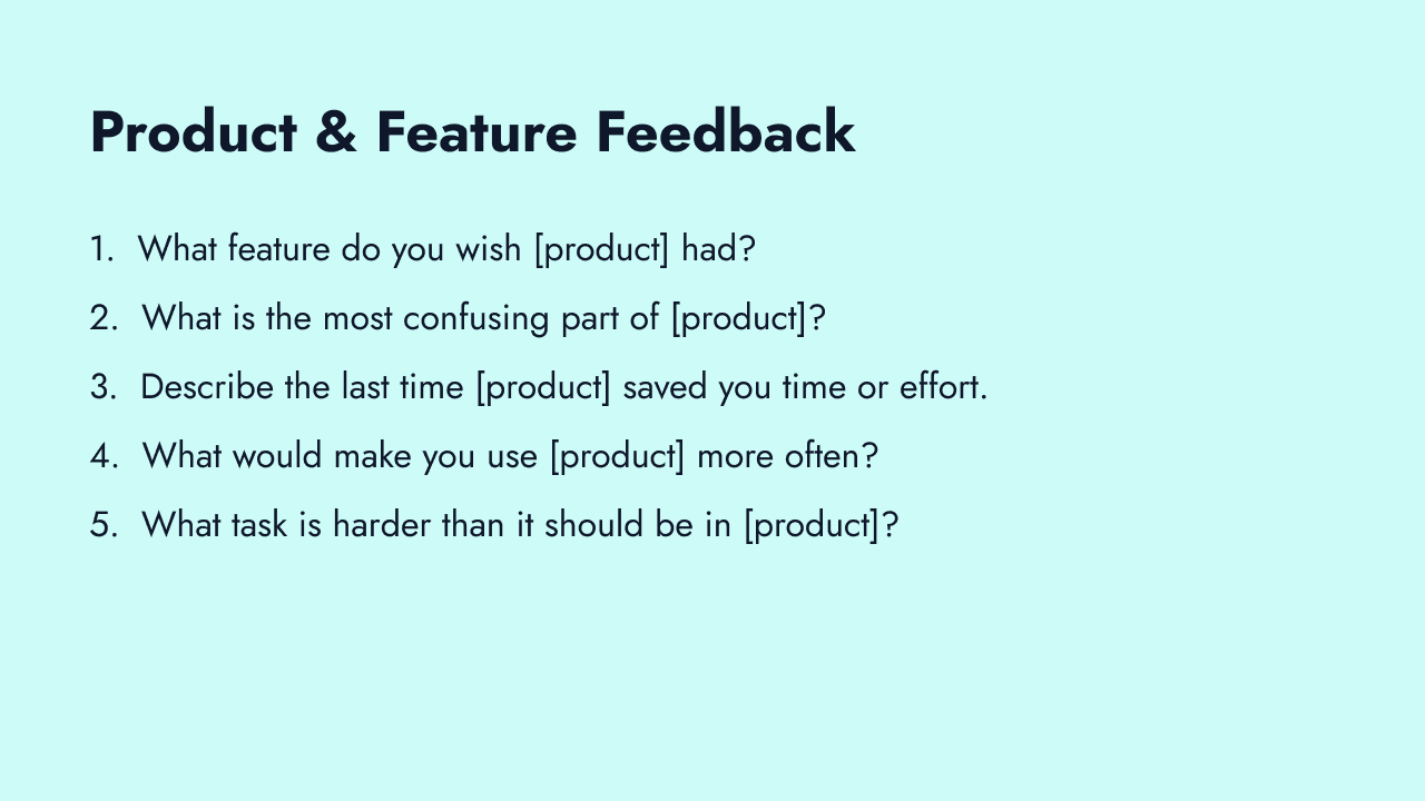 Open-ended product and feature feedback questions