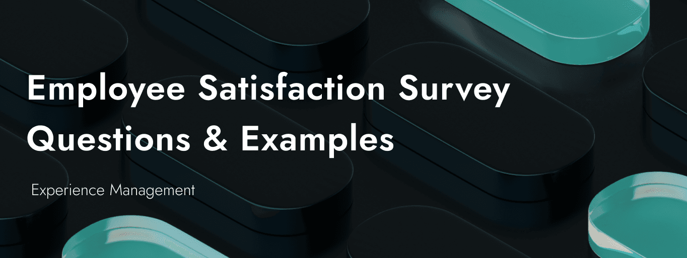 50+ employee satisfaction survey questions guide